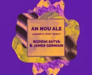 Boddhi Satva X James Germain - An Nou  Ale (Argento Dust Remix Instrumental)